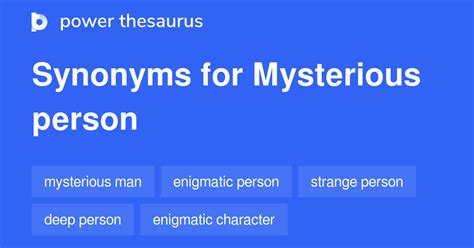 synonym for mysterious person.